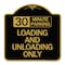 Signmission 30 Minute Parking Loading and Unloading Only, Black & Gold Aluminum Sign, 18" x 18", BG-1818-24426 A-DES-BG-1818-24426 - alternate 1